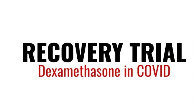 Read more about the article Dexamethasone lives up to the expectation in the Randomised Evaluation of COVID-19 Therapy: The RECOVERY trial.