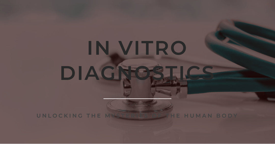 Read more about the article In Vitro Diagnostics: Enhancing Healthcare Through Precision Testing